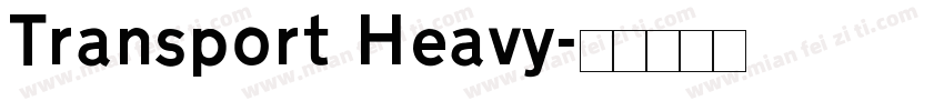 Transport Heavy字体转换